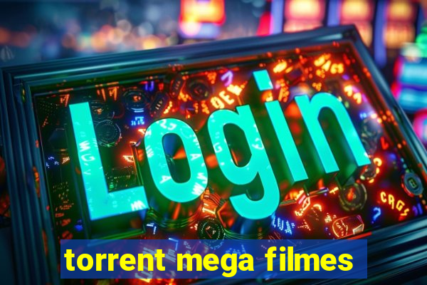 torrent mega filmes